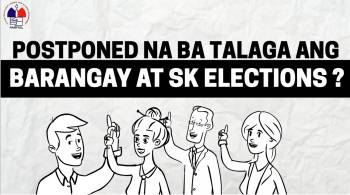 Postponed na ba talaga ang Barangay at SK Election?